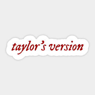 Taylors version Sticker